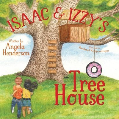 Angela Henderson - Isaac and Izzy's Tree House, Häftad