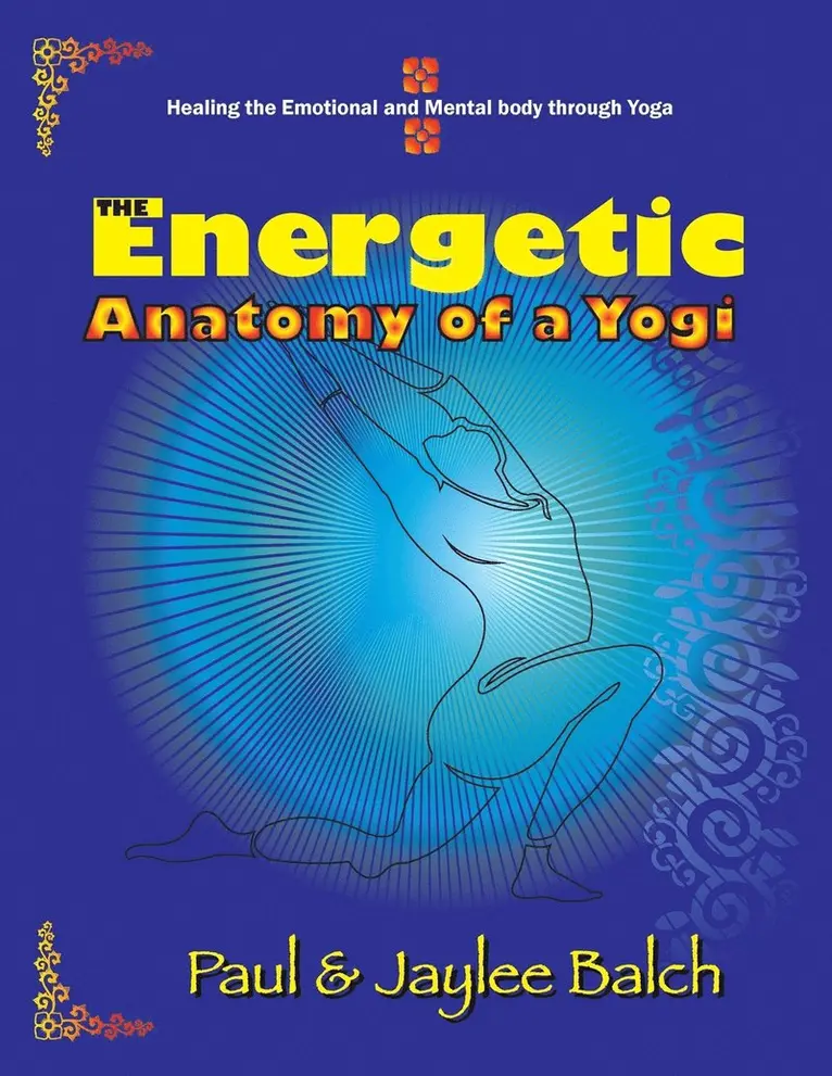 Energetic Anatomy of a Yogi