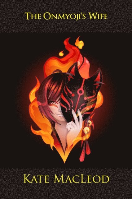 Kate MacLeod - Onmyoji's Wife, E-bok
