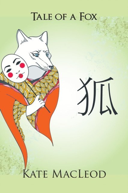 Kate MacLeod - Tale of a Fox, E-bok
