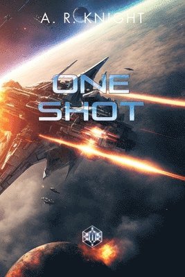 A R Knight - One Shot, Häftad. Tillgänglighet: Lägg i varukorg