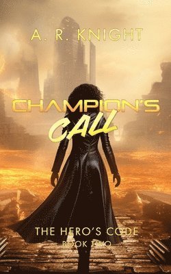 A R Knight - Champion's Call, Häftad. Tillgänglighet: Lägg i varukorg