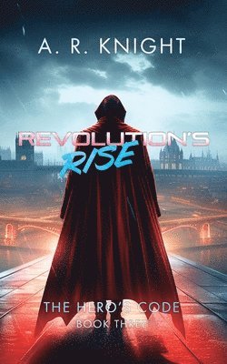 A R Knight - Revolution's Rise, Häftad. Tillgänglighet: Lägg i varukorg