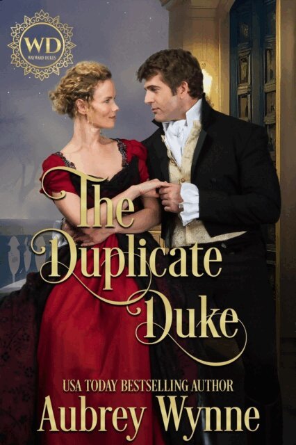 Wayward Dukes, Aubrey Wynne - Duplicate Duke, E-bok