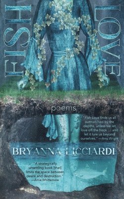 Bryanna Licciardi - Fish Love, Häftad