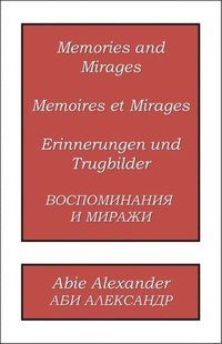 Memories and Mirages