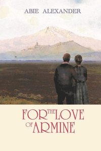 For the Love of Armine