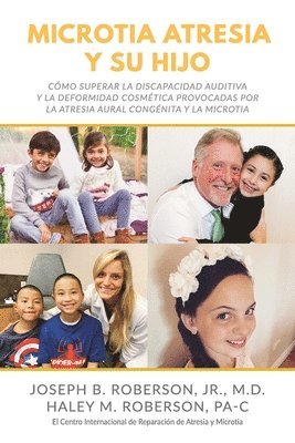 Haley M Roberson Pa-C, Joseph B Roberson Jr - Microtia Atresia y Su Hijo, Häftad. Tillgänglighet: Lägg i varukorg