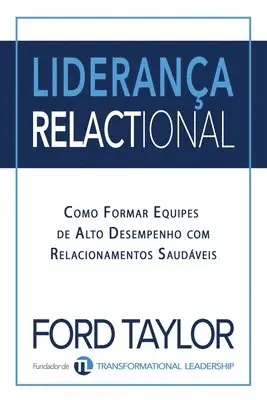 Ford Taylor - Liderança Relactional, Häftad. Tillgänglighet: Lägg i varukorg