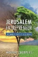 Wouter Droppers - The Jerusalem Entrepreneur: Becoming a Source of Well-Being, Häftad. Tillgänglighet: Lägg i varukorg