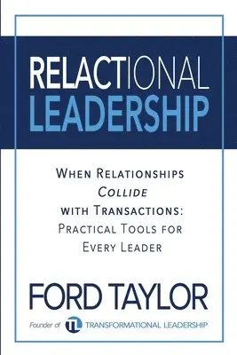 Ford Taylor - Relactional Leadership, Häftad. Tillgänglighet: Lägg i varukorg