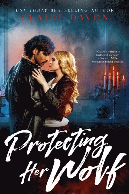 Claire Davon - Protecting Her Wolf, E-bok