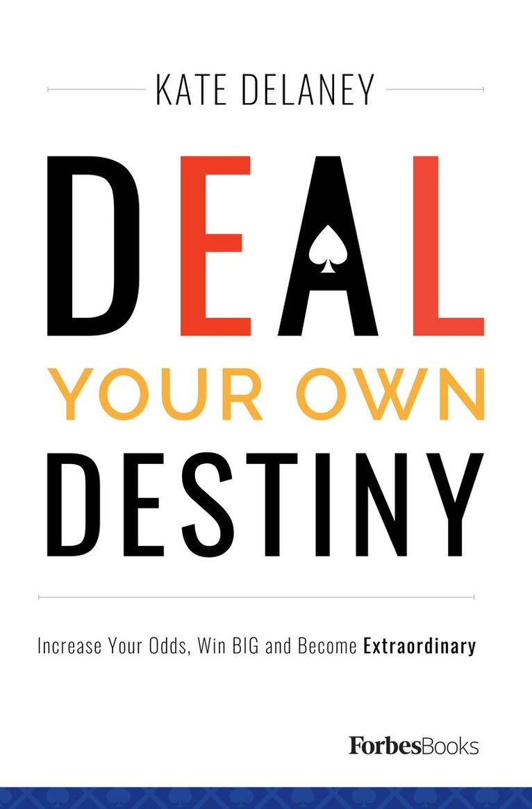 Kate Delaney - Deal Your Own Destiny, Inbunden