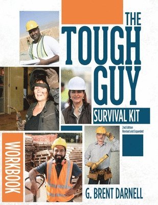 G Brent Darnell - Tough Guy Survival Kit Second Edition Workbook, Häftad