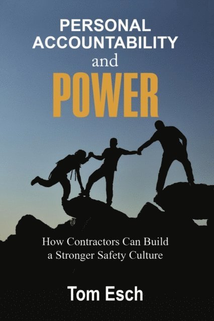 Tom Esch - Personal Accountability and POWER, E-bok