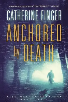 Catherine Finger - Anchored By Death, Häftad. Tillgänglighet: Lägg i varukorg