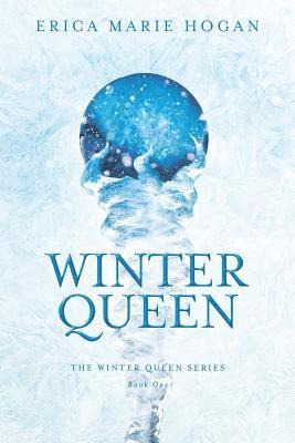 Erica Marie Hogan - Winter Queen, Häftad