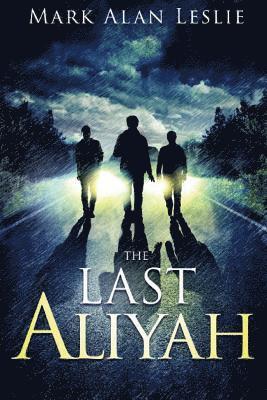 Mark Alan Leslie - The Last Aliyah, Häftad