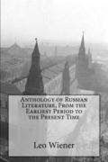 Anthology of Russian Literature, From the Earliest Period to the Present Time