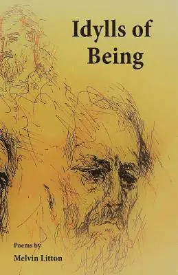 Melvin Litton - Idylls of Being, Häftad. Tillgänglighet: Lägg i varukorg