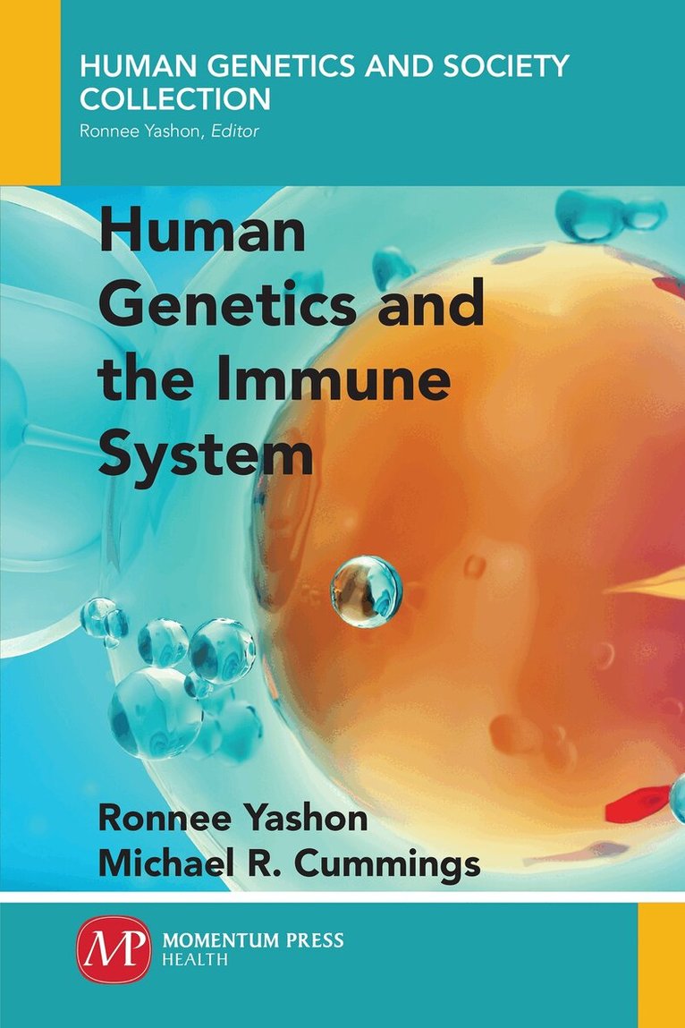 Ronnee Yashon, Michael R. Cummings - Human Genetics and the Immune System, Häftad. Tillgänglighet: Lägg i varukorg