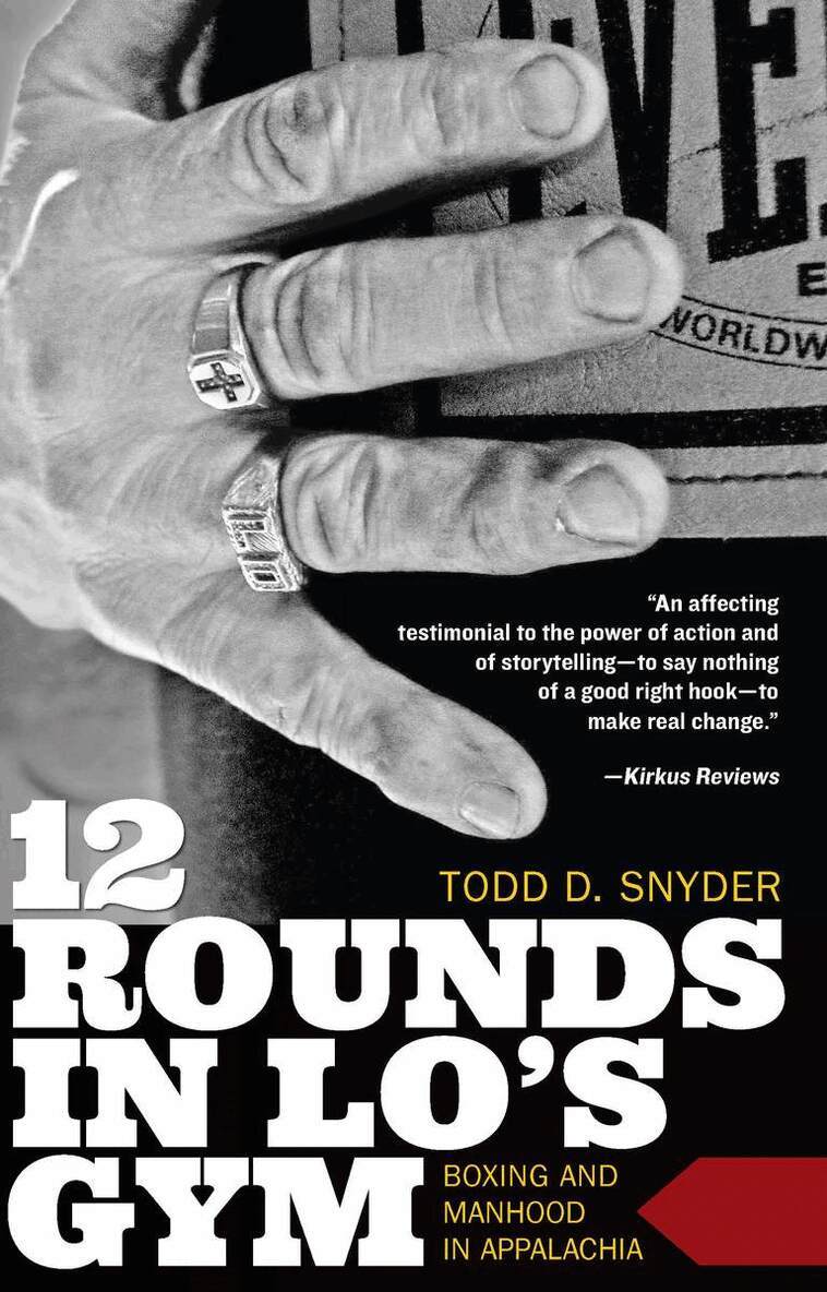 Todd D. Snyder - 12 Rounds in Lo's Gym, Häftad