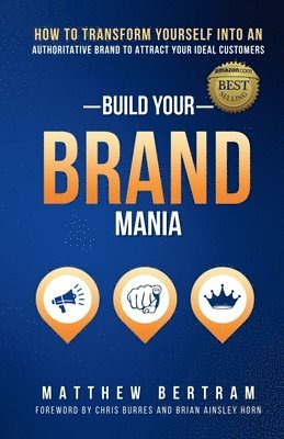 Matt Bertram - Build Your Brand Mania, Häftad