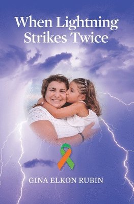 Gina Elkon Rubin - When Lightning Strikes Twice, Häftad
