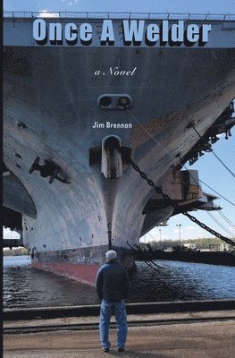 Jim Brennan - Once A Welder, Häftad