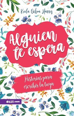 Keila Ochoa Harris - Alguien Te Espera, Häftad