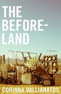 Beforeland - A Novel