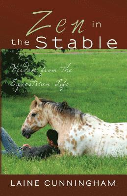Laine Cunningham - Zen in the Stable, Häftad. Tillgänglighet: Lägg i varukorg