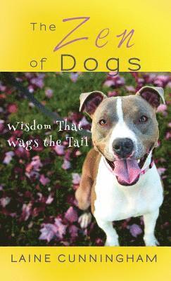 Laine Cunningham - Zen of Dogs, Inbunden. Tillgänglighet: Lägg i varukorg