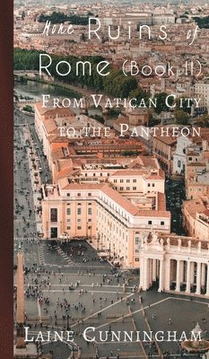 Laine Cunningham - More Ruins of Rome (Book II), Inbunden. Tillgänglighet: Lägg i varukorg