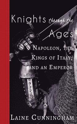 Laine Cunningham - Knights Through the Ages, Häftad. Tillgänglighet: Lägg i varukorg