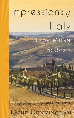 Laine Cunningham - Impressions of Italy, Häftad. Tillgänglighet: Lägg i varukorg