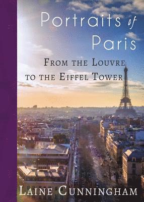 Laine Cunningham - Portraits of Paris, Häftad. Tillgänglighet: Lägg i varukorg