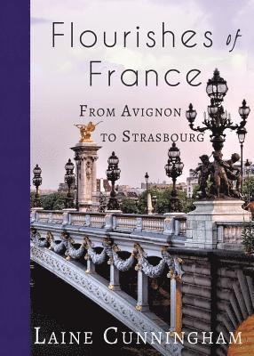 Laine Cunningham - Flourishes of France, Häftad. Tillgänglighet: Lägg i varukorg