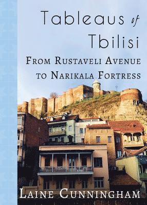 Laine Cunningham, Angel Leya - Tableaus of Tbilisi, Häftad. Tillgänglighet: Lägg i varukorg