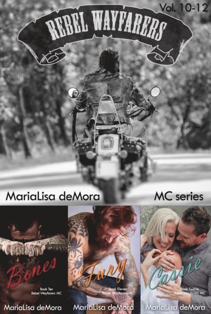 MariaLisa deMora - Rebel Wayfarers MC Vol 10-12, E-bok
