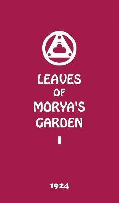 Agni Yoga Society - Leaves of Morya's Garden I, Inbunden
