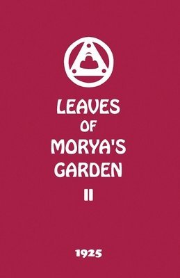 Agni Yoga Society - Leaves of Morya's Garden II, Häftad