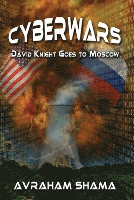 Avraham Shama - Cyberwars - David Knight Goes to Moscow, Häftad