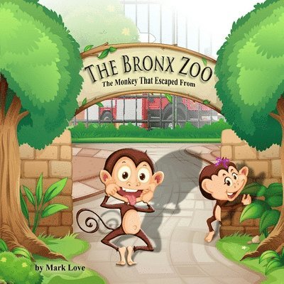 Mark Love - Monkey That Escaped From The Bronx Zoo, Häftad