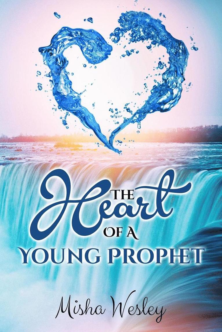 Misha Wesley - Heart Of A Young Prophet, Häftad. Tillgänglighet: Lägg i varukorg