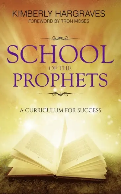 Kimberly Hargraves - School Of The Prophets, E-bok. Tillgänglighet: Lägg i varukorg
