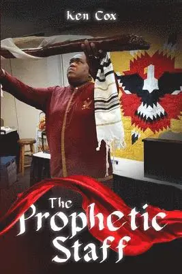 Ken Cox - Prophetic Staff, Häftad. Tillgänglighet: Lägg i varukorg