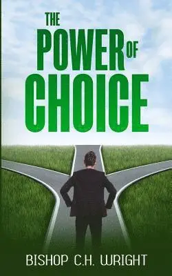 C H Wright - Power Of Choice, Häftad. Tillgänglighet: Lägg i varukorg