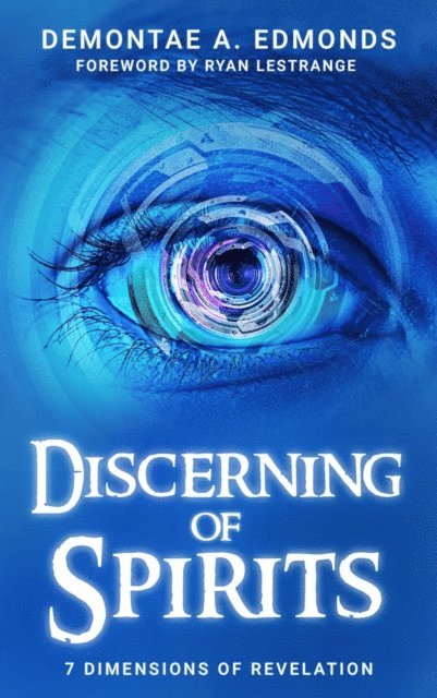 Demontae A. Edmonds - Discerning Of Spirits, E-bok