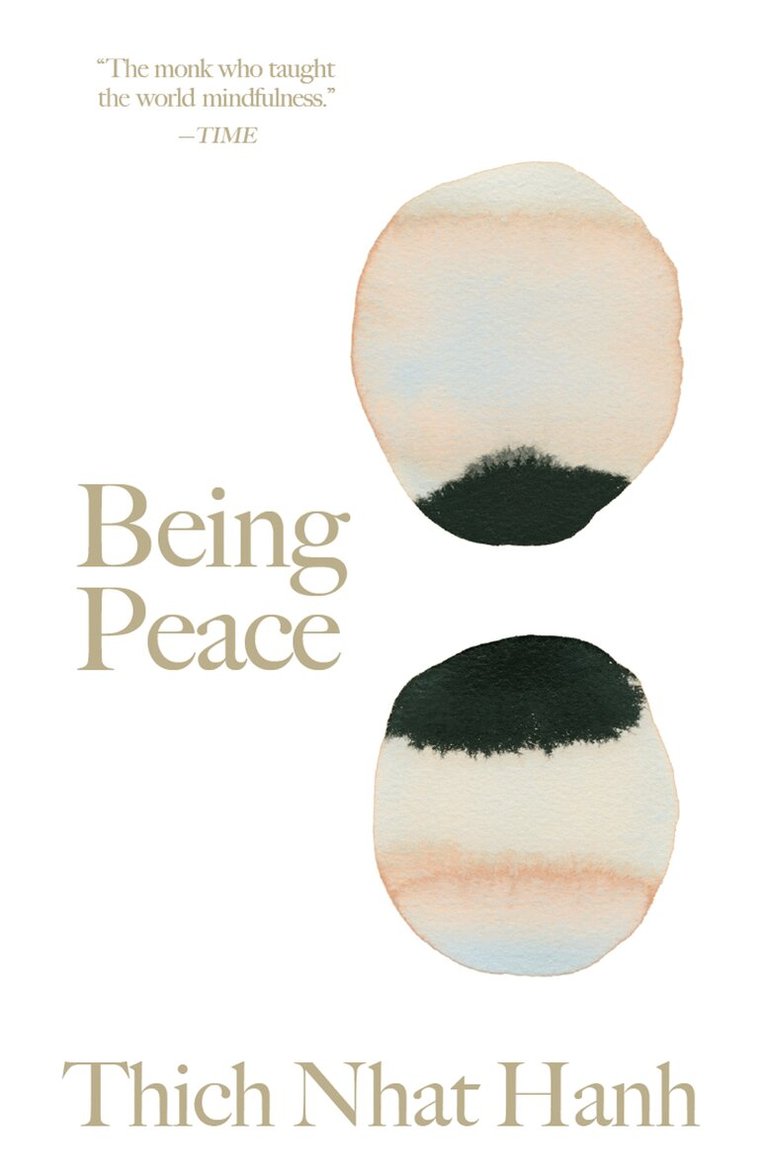 Thich Nhat Hanh - Being Peace, Inbunden